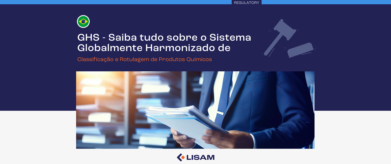 Saiba tudo sobre o GHS - Sistema Globalmente Harmonizado de Classificação e Rotulagem de Produtos Químicos