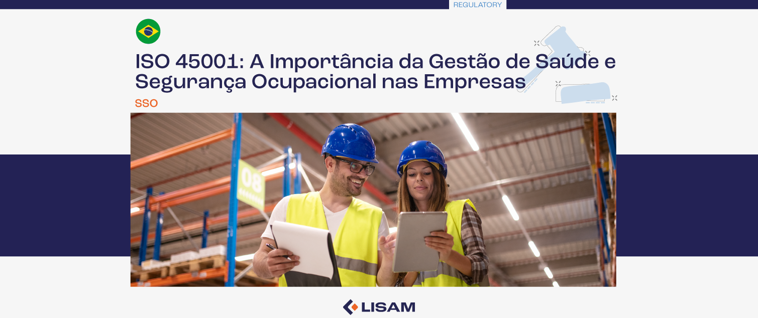 ISO 45001: A Importância da Gestão de Saúde e Segurança Ocupacional nas Empresas