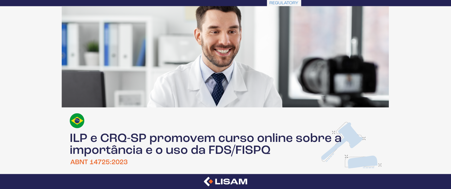 ILP e CRQ-SP promovem curso online sobre a importância e o uso da Ficha com Dados de Segurança (FDS/FISPQ)