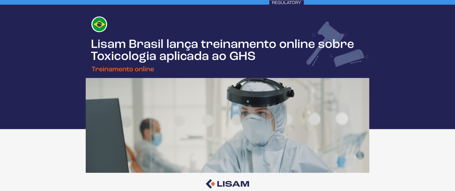 Lisam Brasil lança treinamento online sobre Toxicologia aplicada ao GHS